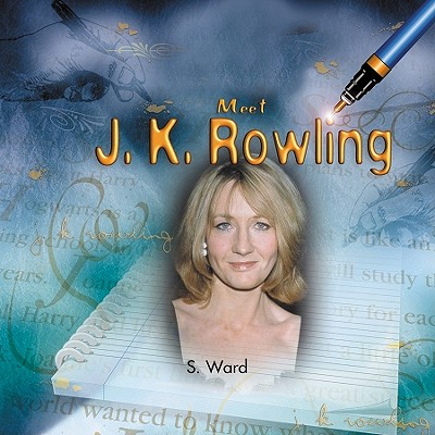 Meet J.K. Rowling - Ward, S