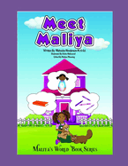 Meet Maliya: Maliya's World Book Series
