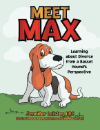 Meet Max Learning about Divorce from a Basset Hound's Perspective