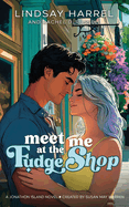 Meet Me at the Fudge Shop