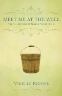 Meet Me at the Well: Take a Month & Water Your Soul