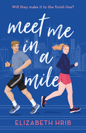 Meet Me In A Mile: Mills & Boon Afterglow