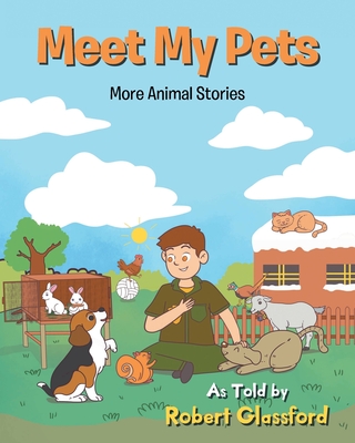 Meet My Pets: More Animal Stories - Glassford, Robert