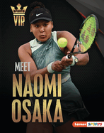 Meet Naomi Osaka: Tennis Superstar