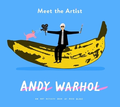 Meet the Artist:  Andy Warhol - 
