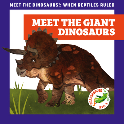 Meet the Giant Dinosaurs - Donnelly, Rebecca