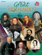 Meet the Great Composers, Bk 2: Short Sessions on the Lives, Times and Music of the Great Composers, Book & CD