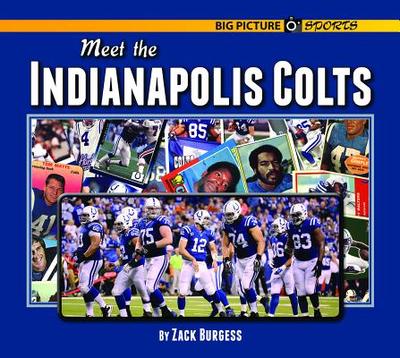 Meet the Indianapolis Colts - Burgess, Zack