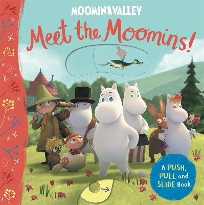 Meet the Moomins! A Push, Pull and Slide Book - Books, Macmillan Children's
