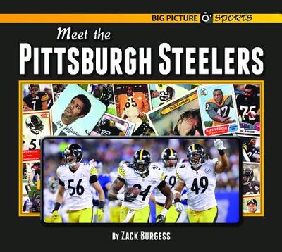 Meet the Pittsburgh Steelers - Burgess, Zack