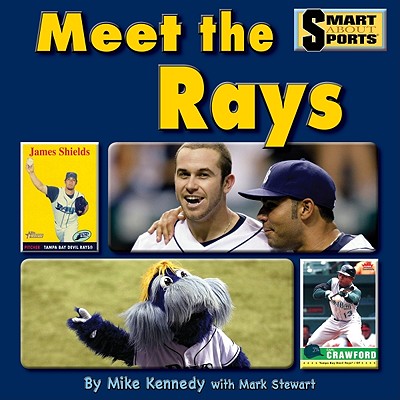 Meet the Rays - Kennedy, Mike, and Stewart, Mark