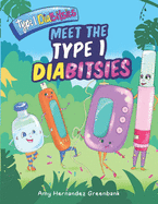 Meet the Type 1 Diabitsies