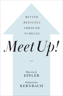 Meet Up! - Eppler, Martin J, and Kernbach, Sebastian