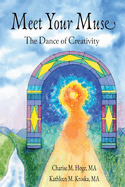 Meet Your Muse: The Dance of Creativity