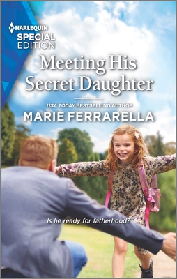 Meeting His Secret Daughter - Ferrarella, Marie