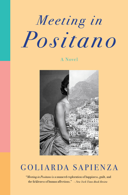 Meeting in Positano - Sapienza, Goliarda, and Moore, Brian Robert (Translated by)