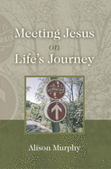 Meeting Jesus on Life's Journey