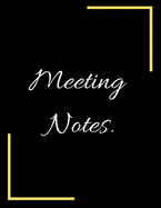 Meeting Notes: Lined Notebook Journal - Lined Notebook - College Ruled Composition Book - Notebooks for School - Large Composition Book - Blank Lined Notebook - Lined Journal