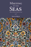 Meeting of Two Seas: Where the Heart Leads the Mind