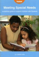 Meeting Special Needs: a Practical Guide to Support Children with Dyslexia - Drifte, Collette