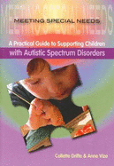 Meeting Special Needs: Autism - Drifte, Collette, and Vize, Anne