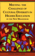 Meeting the Challenge of Cultural Diversity in Higher Education in the New Millennium