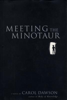 Meeting the Minotaur - Dawson, Carol