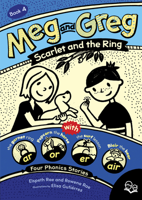 Meg and Greg: Scarlet and the Ring - Rae, Elspeth, and Rae, Rowena