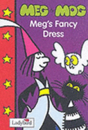 "Meg and Mog": Meg's Fancy Dress - Nicoll, Helen, and Pienkowski, Jan