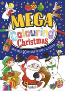 Mega Colouring: Christmas