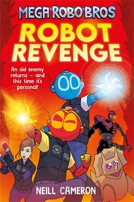 Mega Robo Bros 3: Robot Revenge - Cameron, Neill