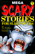 Mega Scary Stories for Sleep 7