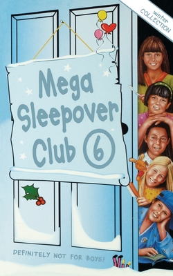 Mega Sleepover 6: Winter Collection - Mongredien, Sue, and Cummings, Fiona