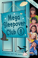 Mega Sleepover 8