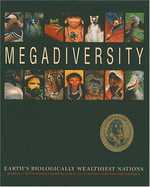 Megadiversity: Earths Biologically Wealthiest Nations - Mittermeier, Russell A, Professor, and Mittermeier, Cristina Goettsch