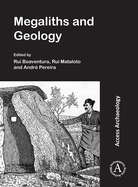Megaliths and Geology: Meglitos E Geologia: Mega-Talks 2: 19-20 November 2015 (Redondo, Portugal)