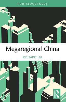 Megaregional China - Hu, Richard