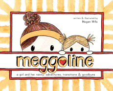 Meggoline: The Story of a Girl and Her Nanny