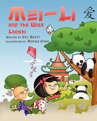 Mei Li and the Wise Laoshi - Bratt, Kay