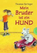 Mein Bruder Ist Ein Hund