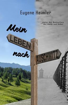 Mein Leben Nach Auschwitz - Heimler, Miriam Bracha (Translated by), and Heimler, Eugene