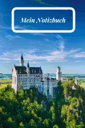 Mein Notizbuch: Ein cooles Notizheft mit Schloss Neuschwanstein Motiv (ca. DIN A5), kariert.