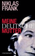 Meine Deutsche Mutter: My German Mother - Frank, Niklas