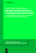 "Meine Gefngnisse": Tagebcher 1943 - 1945