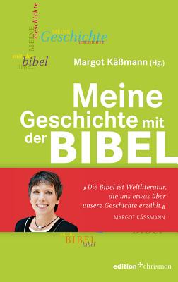 Meine Geschichte Mit Der Bibel - Kassmann, Margot (Editor)