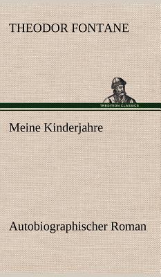 Meine Kinderjahre - Fontane, Theodor