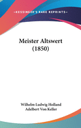 Meister Altswert (1850)