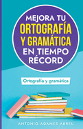 Mejora tu ortograf?a y gramtica en tiempo r?cord