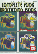 Mel Bay's Complete Funk Drumming Book