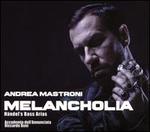 Melancholia: Hndel's Bass Arias